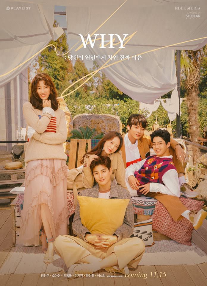 WHY: The Real Reason You Got Dumped - Sinopsis, Pemain, OST, Episode, Review