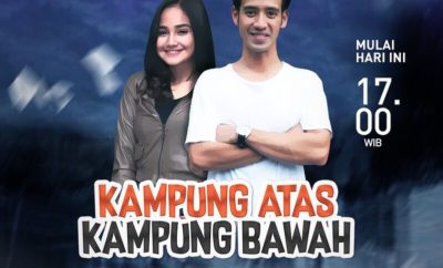 Sinopsis Kampung Atas Kampung Bawah Episode 1 - Terakhir Lengkap (Sinetron ANTV)