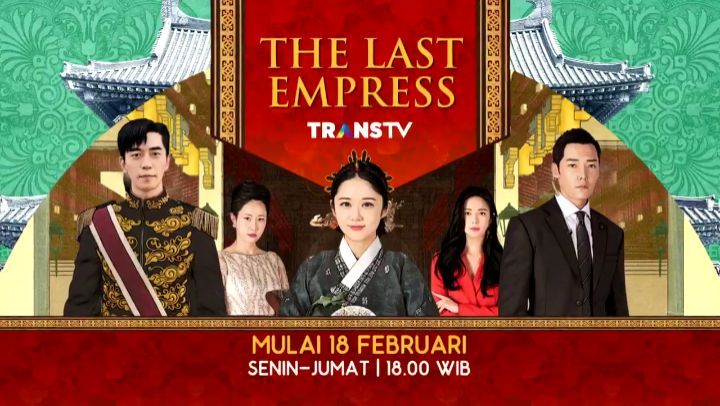 Live Streaming Drama Korea The Last Empress Episode 1 - 52 Lengkap Tayang di Trans TV