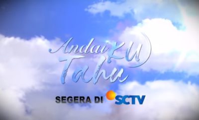 Andai Ku Tahu, Program Spesial Ramadhan Terbaru Tayang di SCTV