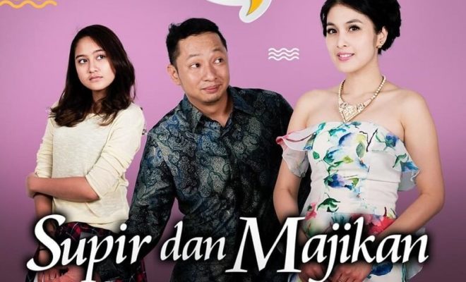 Sinopsis Supir dan Majikan Episode 1 - Terakhir Lengkap (Miniseri SCTV)