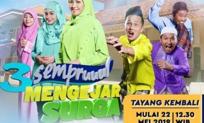 3 Semprul Mengejar Surga Tayangkan Kembali di SCTV