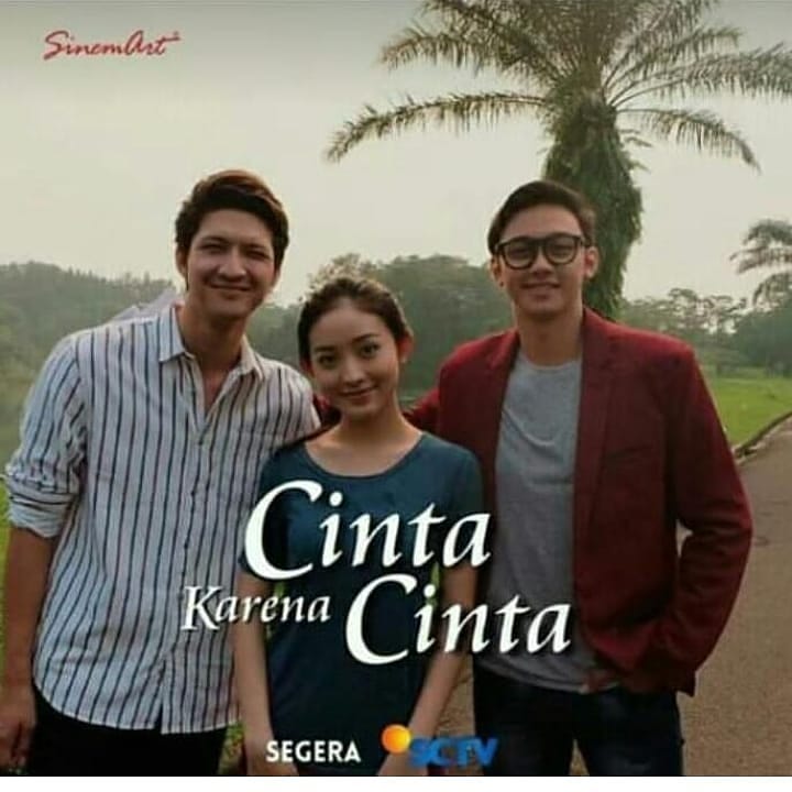 Cinta Karena Cinta, Sinetron Terbaru SCTV Tentang Cinta Segitiga