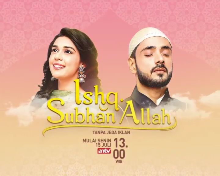 Sinopsis Ishq Subhan Allah Episode 1 - Terakhir Lengkap (Drama India ANTV)