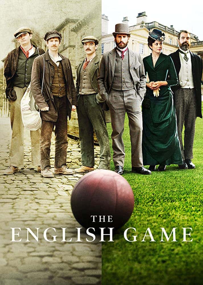 Sinopsis The English Game, Serial Netflix Tentang Penemuan Sepak Bola