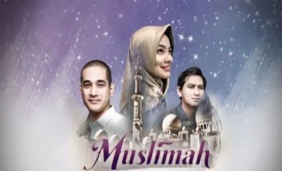 Sinopsis Muslimah Episode 1 - 391 Lengkap (Sinetron ANTV)