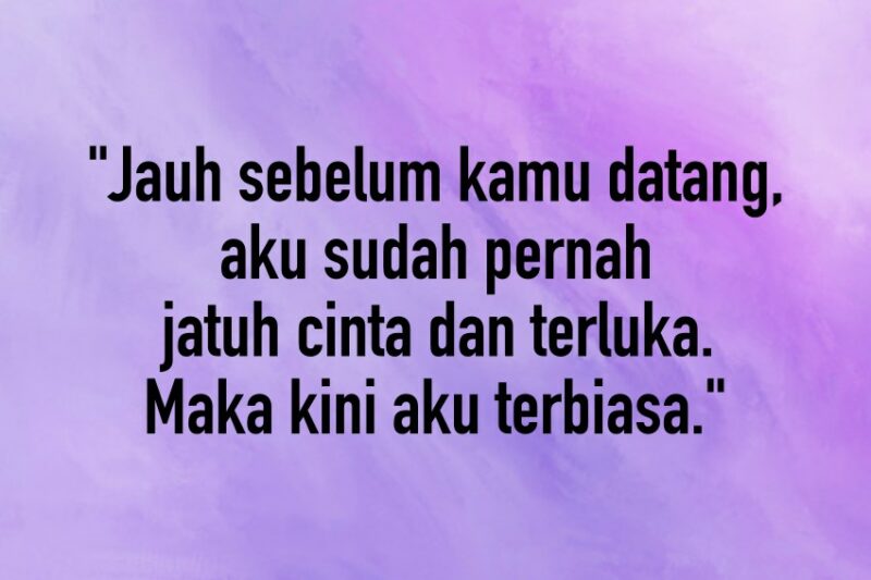 40 Kata-kata Galau Bijak untuk Menenangkan Hati - Dailysia