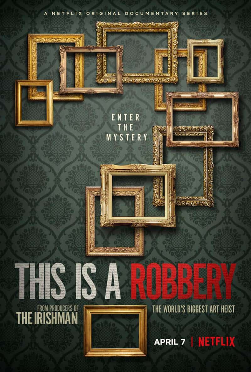 Sinopsis This Is A Robbery, Kasus Penjarahan Karya Seni Terbesar di Dunia