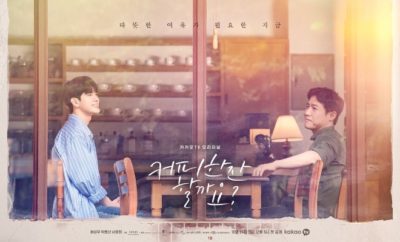 Would You Like a Cup of Coffee? - Sinopsis, Pemain, OST, Episode, Review