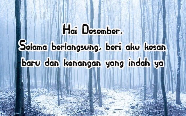 50 Kata Kata Menyambut Desember Tetap Semangat Walau Akhir Tahun