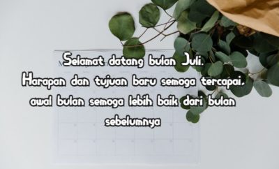 53 Kata-Kata Menyambut Bulan Juli, Semangat Hadapi Hari!