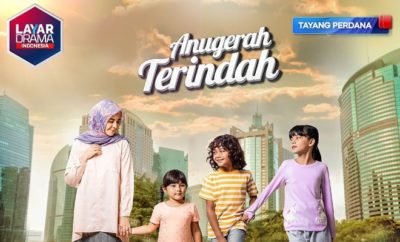 Anugerah Terindah - Sinopsis, Pemain, OST, Episode, Review