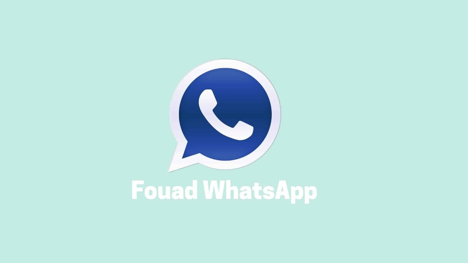 Download Fouad WhatsApp APK, WhatsApp Mod Gratis dan Aman