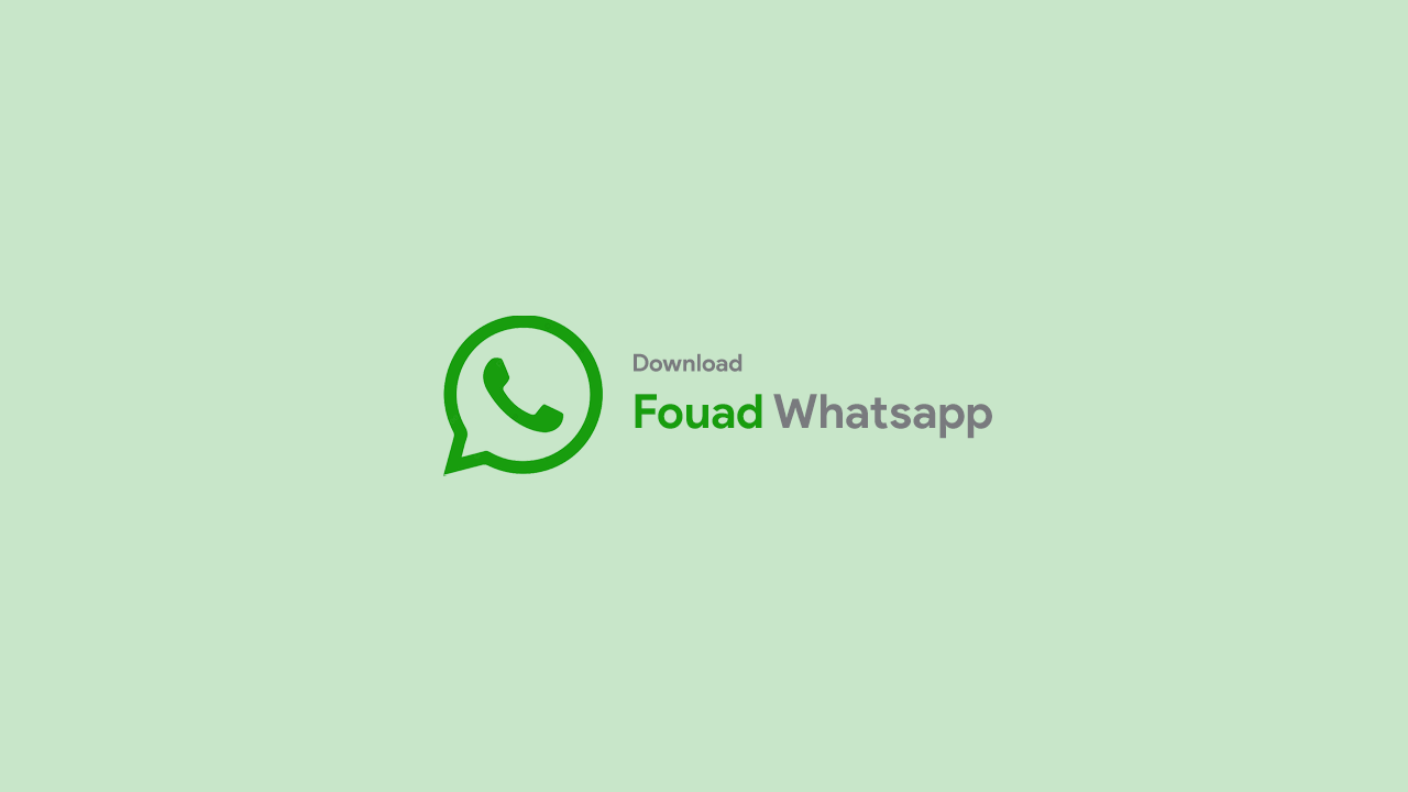 Download Fouad WhatsApp APK, WhatsApp Mod Gratis dan Aman