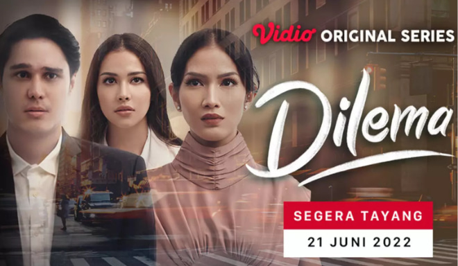 Dilema - Sinopsis, Pemain, OST, Episode, Review