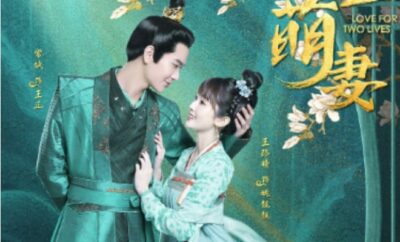 Love For Two Lives - Sinopsis, Pemain, OST, Episode, Review