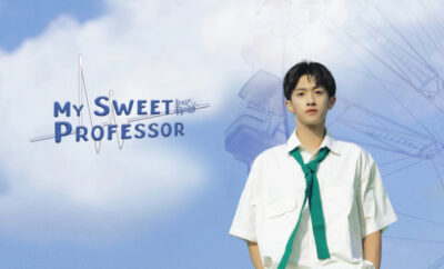 My Sweet Professor - Sinopsis, Pemain, OST, Episode, Review