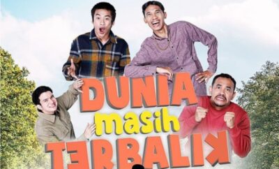 Dunia Masih Terbalik - Sinopsis, Pemain, OST, Episode, Review