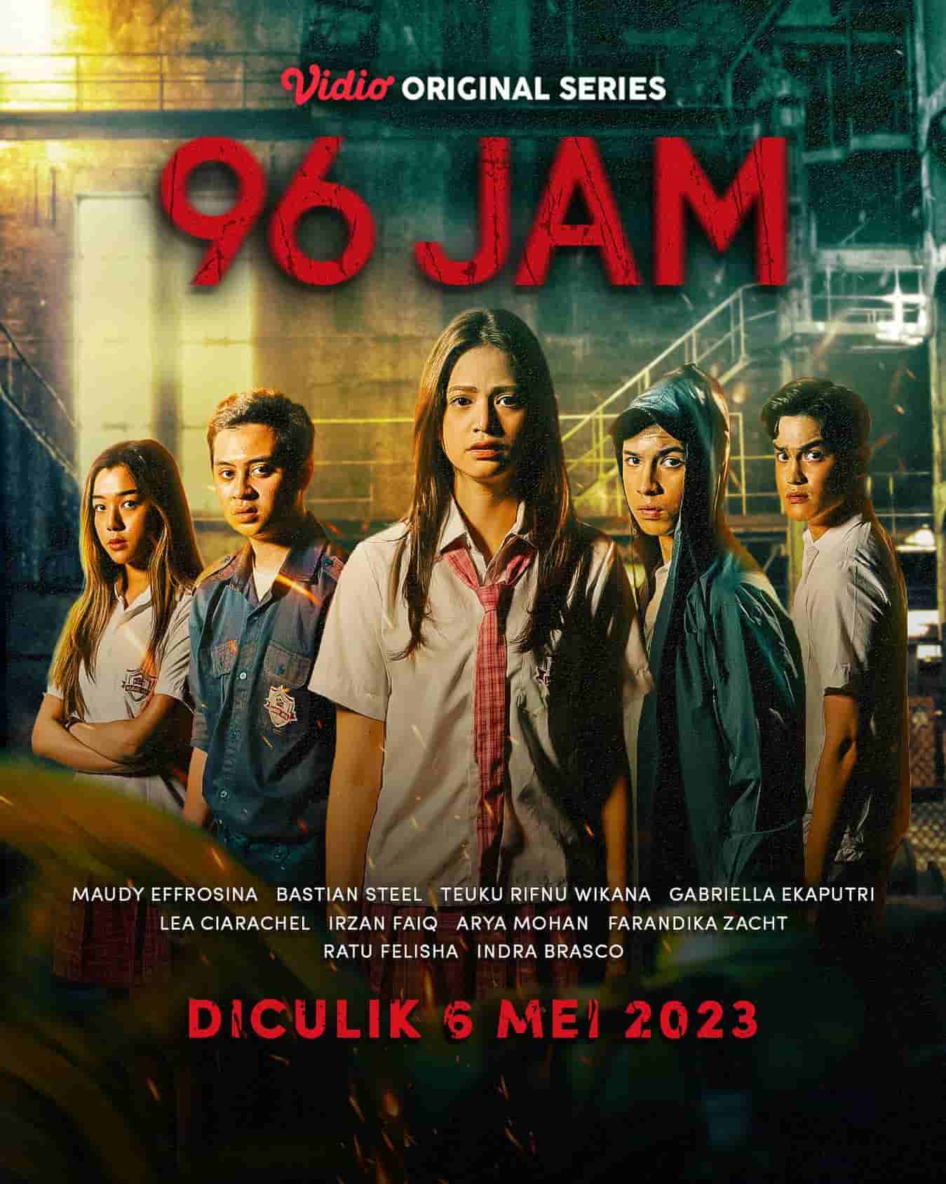 96 Jam - Sinopsis, Pemain, OST, Episode, Review