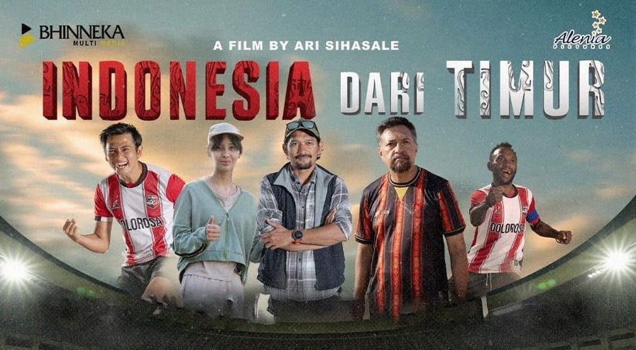 Indonesia dari Timur - Sinopsis, Pemain, OST, Review