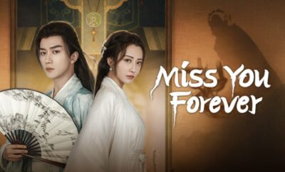 Miss You Forever - Sinopsis, Pemain, OST, Episode, Review