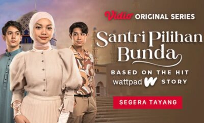 Santri Pilihan Bunda - Sinopsis, Pemain, OST, Episode, Review