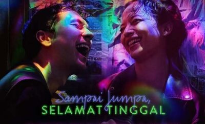 Sampai Jumpa, Selamat Tinggal - Sinopsis, Pemain, OST, Review