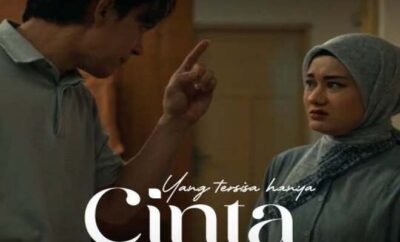 Yang Tersisa Hanya Cinta - Sinopsis, Pemain, OST, Review